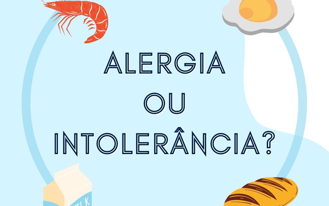 Alergia alimentar e intolerância alimentar: entenda a diferença.